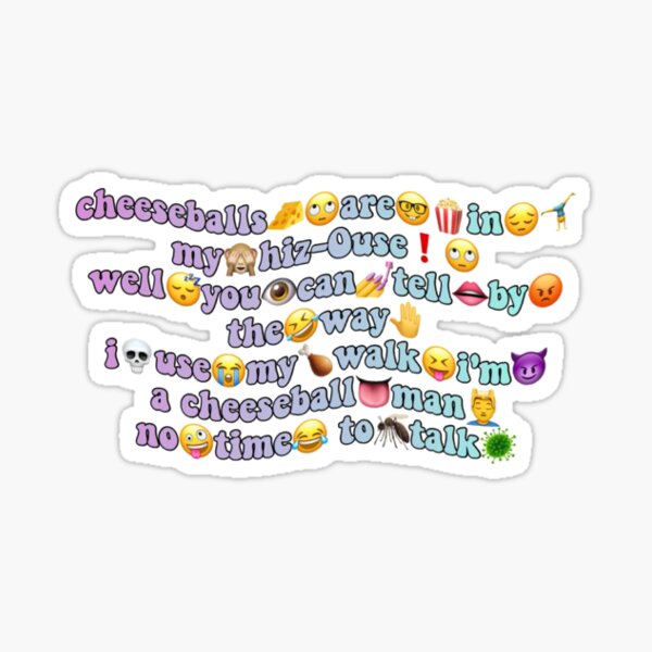 Cheese Balls Are In The Hiz House "Cheeseballs are in the hiz house!" Sticker for Sale by angela-23