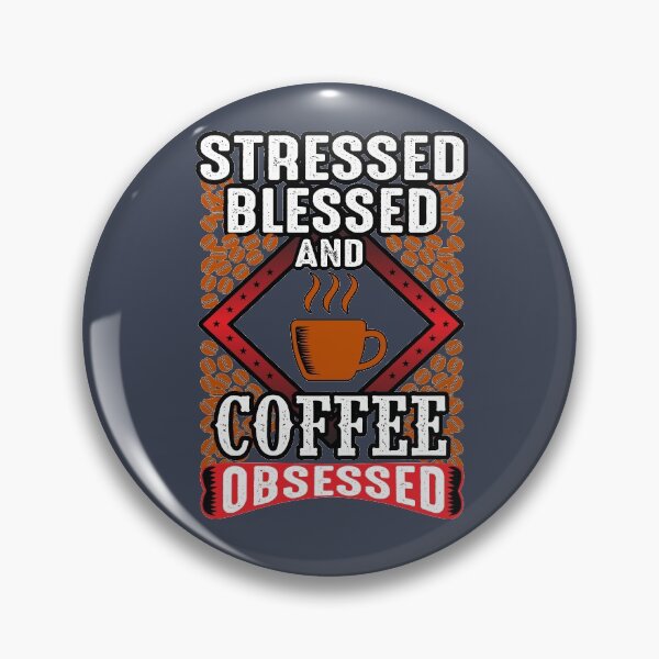 Item preview, Stressed Blessed And Coffee Obsessed designed and sold by GrandmaApproved.