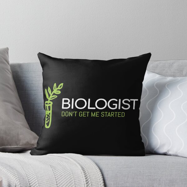 Item preview, Biologist Don't Get Me Started, Funny Biology Design designed and sold by Geostop.