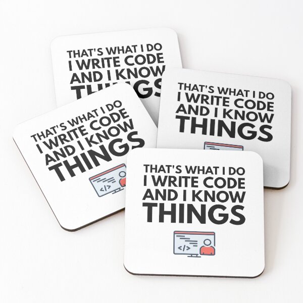 Item preview, That's What I do I Write Code and I Know Things, Funny Programmer Design designed and sold by Geostop.