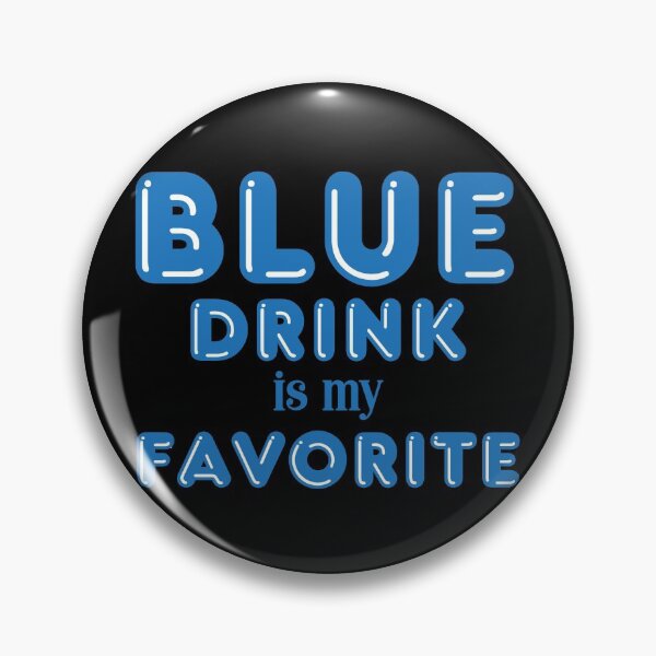 Item preview, Funny Blue Drink Is My Favorite Shirt Gear designed and sold by DynamicDesign.