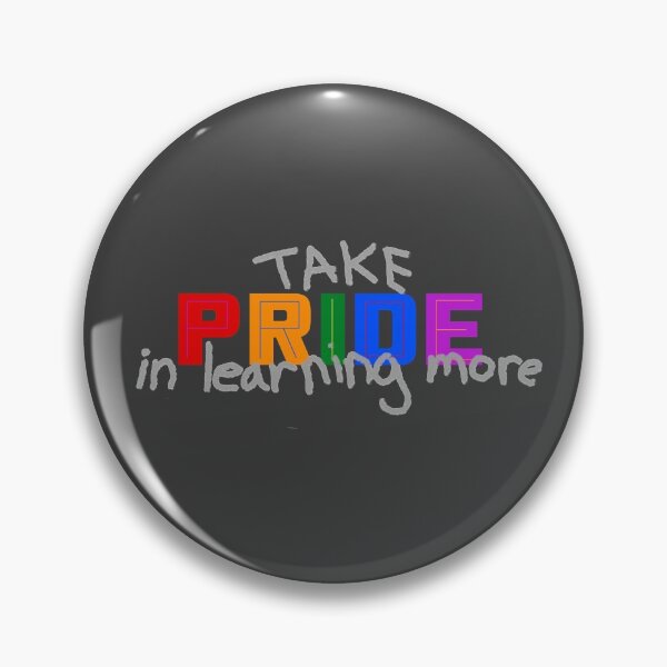 Item preview, Take Pride in Learning More - Pride Month June 2020 designed and sold by LochNestFarm.