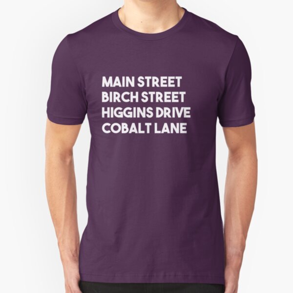 Main Street, Birch Street, Higgins Drive, Cobalt Lane (White) Slim Fit T-Shirt