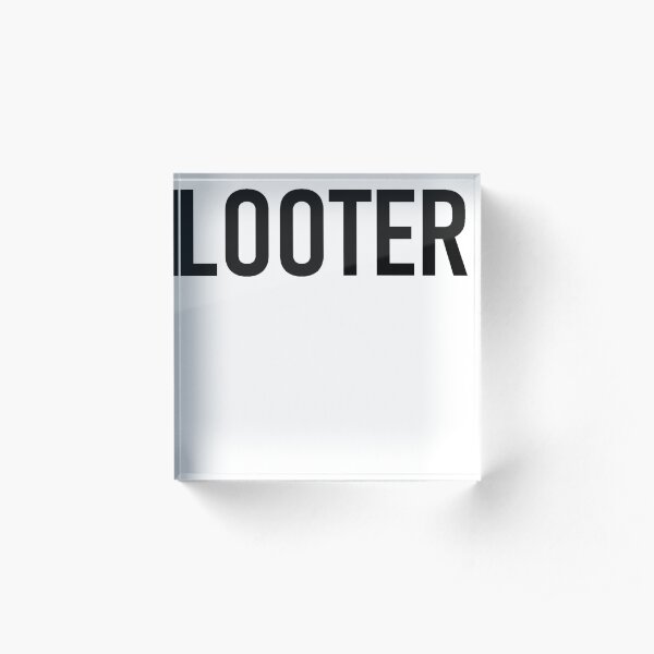 Looter Tee Acrylic Block