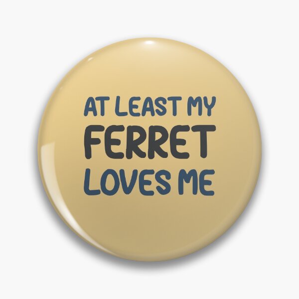 Artikelvorschau, ist es nicht? Holen Sie sich mindestens ein Kleidungsstück von MY FERRET LOVES ME entworfen und verkauft von HappySchnapper.