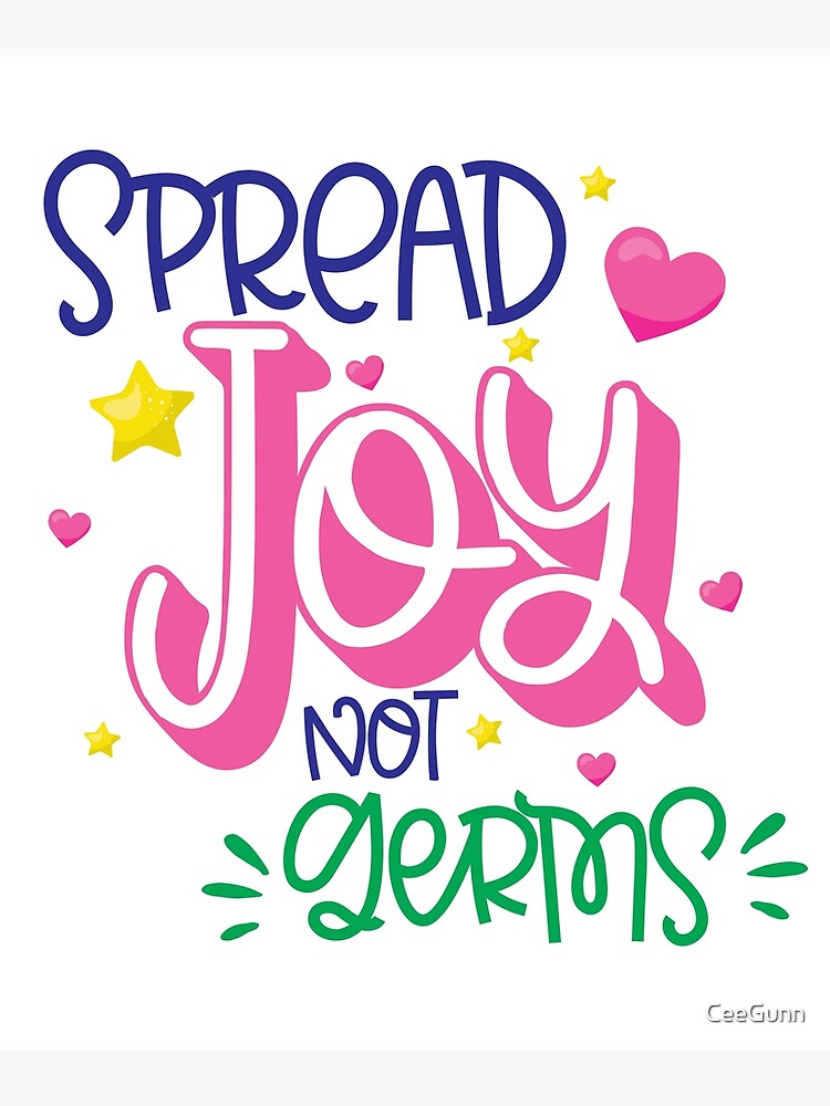Spread Joy Not Germs Greeting Card By Ceegunn Redbubble