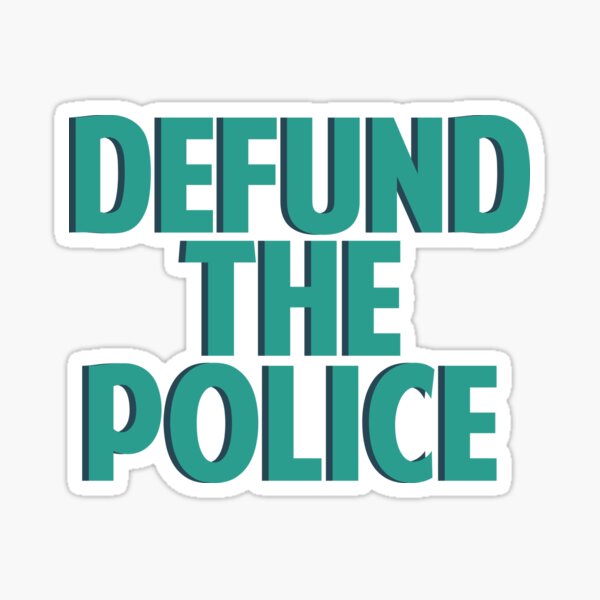 Defund the Police Sticker