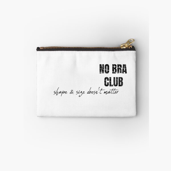 Item preview, No Bra Club Shape & Size Doesn't Matter Humorous Womens Outfit Gift For Her  designed and sold by FunnySunny T-Shirts.