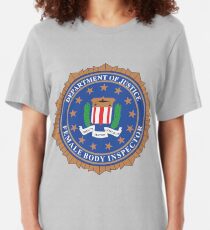 FBI - Female Body Inspector - Justice Department Slim Fit T-Shirt