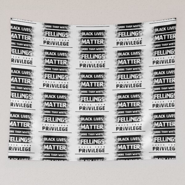 Item preview, Black lives Matter More than White Feelings Check Privilege - Protest Gifts designed and sold by DiogoCalheiros.