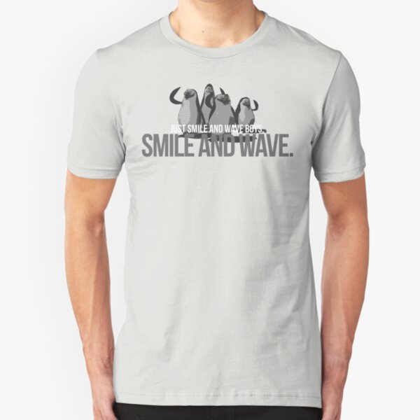 Just Smile and wave Slim Fit T-Shirt