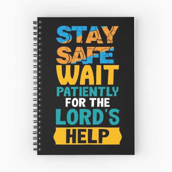 Item preview, Stay Safe Wait Patiently For The Lord's Help designed and sold by darknessjeff86.