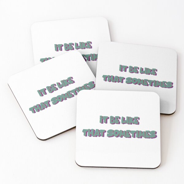 Item preview, It be like that sometimes  designed and sold by michalsaitowitz.