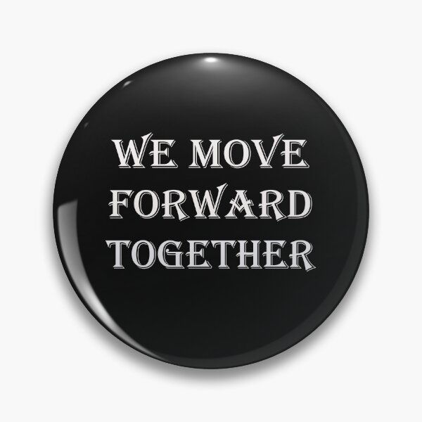 Item preview, We move forward together designed and sold by Bakar Creations.