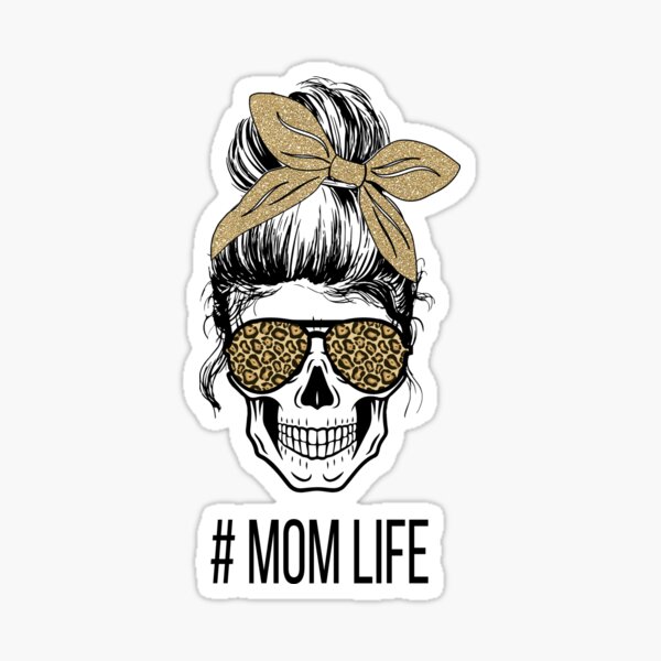 Download Mom Life Skull Stickers Redbubble