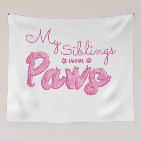 Item preview, My siblings have paws (Pink) designed and sold by Thoughtscrawl.