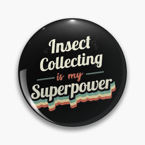 Item preview, Insect Collecting is my Superpower  designed and sold by Custom365.