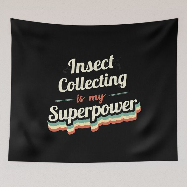 Item preview, Insect Collecting is my Superpower  designed and sold by Custom365.