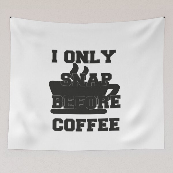 Item preview, I only snap before coffee : Funny Shirts For Boys&Girls designed and sold by SalaheddineB.