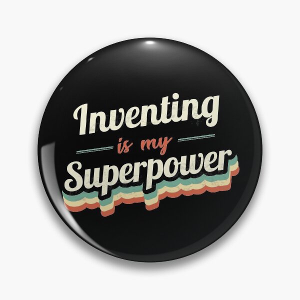 Item preview, Inventing is my Superpower  designed and sold by Custom365.