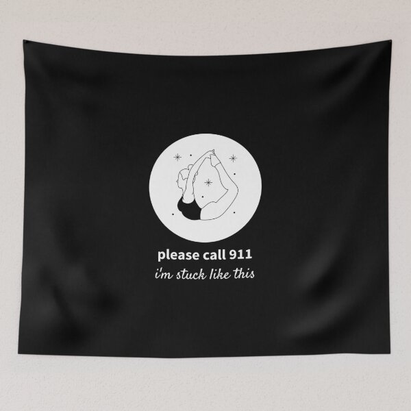 Item preview, Funny Yoga Please Call 911 I'm Stuck Like This product designed and sold by jakehughes2015.