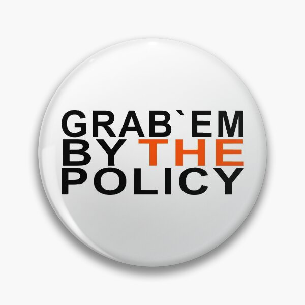 Item preview, grab them by the policy designed and sold by Val Goretsky.