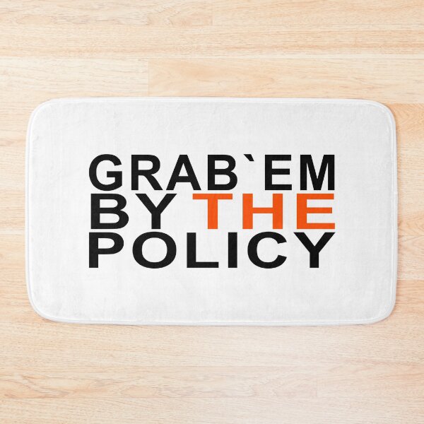 Item preview, grab them by the policy designed and sold by Val Goretsky.