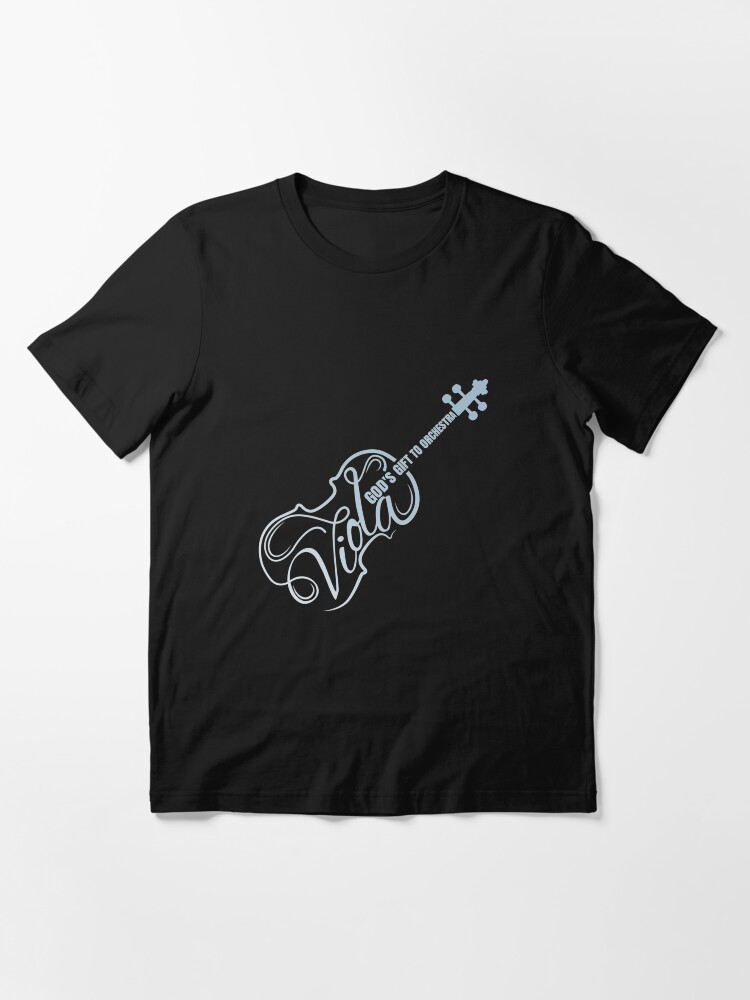 Alternate view of Viola God's Gift to Orchestra - Viola Instrument Essential T-Shirt