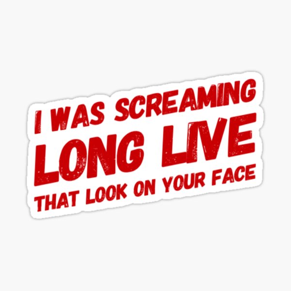 Item preview, Screaming LONG LIVE 2 designed and sold by izabella-design.