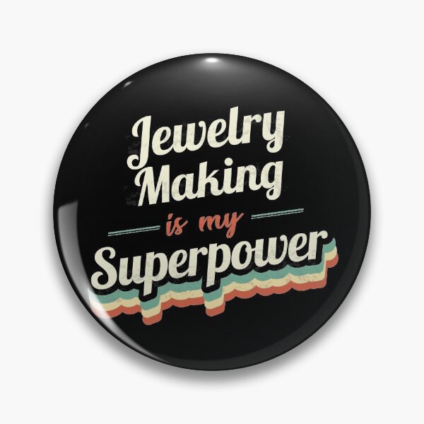 Item preview, Jewelry Making is my Superpower  designed and sold by Custom365.