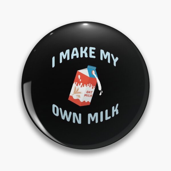 Item preview, I Make My Own Milk Vegan Plant Based Cook Oat Milk graphic designed and sold by jakehughes2015.