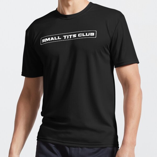 small tits club Shirt Man