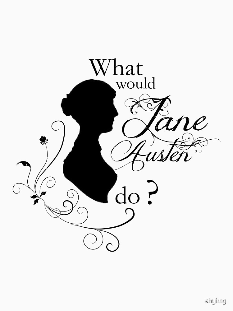 Discover What would Jane Austen do ? Essential T-Shirt