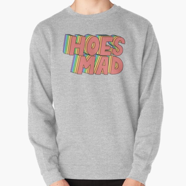 there's hoes in this house sweatshirt