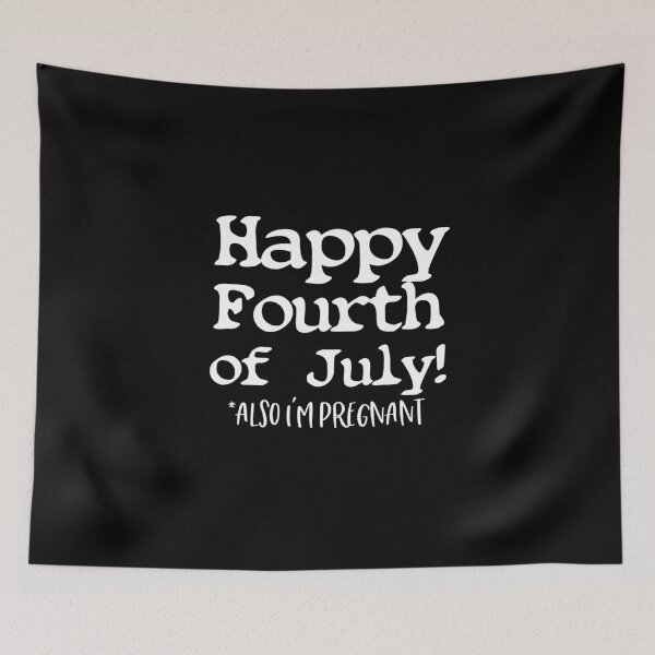 Item preview, Happy Fourth Of July ALSO IM PREGNANT 4th Of July Pregnancy Announcement Patriotic Funny Gift designed and sold by Akmloza.