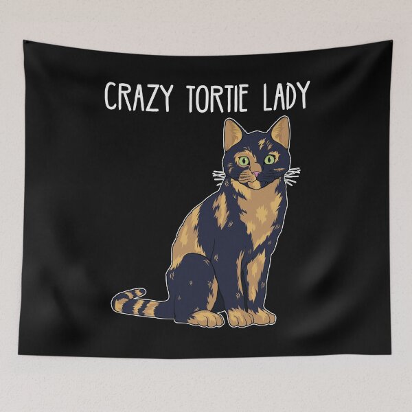 Item preview, Crazy Tortie Lady Tortoise Shell Cat Owner design designed and sold by jakehughes2015.