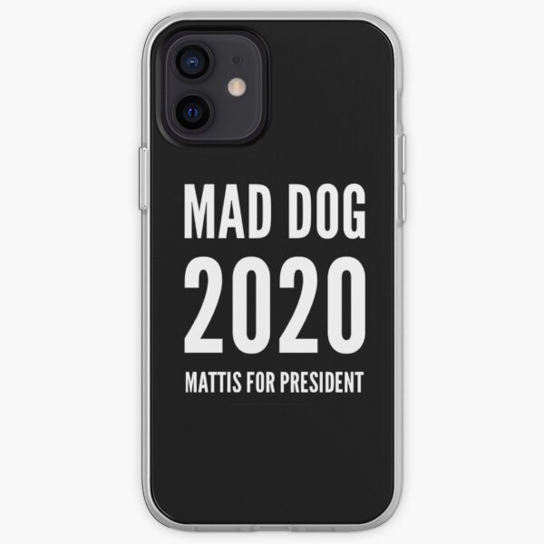 Mad Dog 2020 - Mattis For President iPhone Soft Case