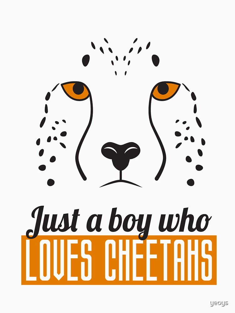 Just A Boy Who Loves Cheetahs - Cheetah by yeoys