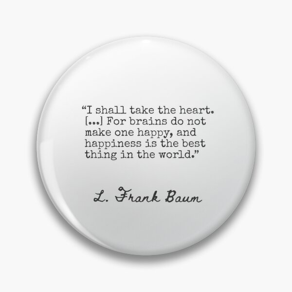 Item preview, J. Frank Baum quote  designed and sold by Ariana Mila -  Awesome quotes.