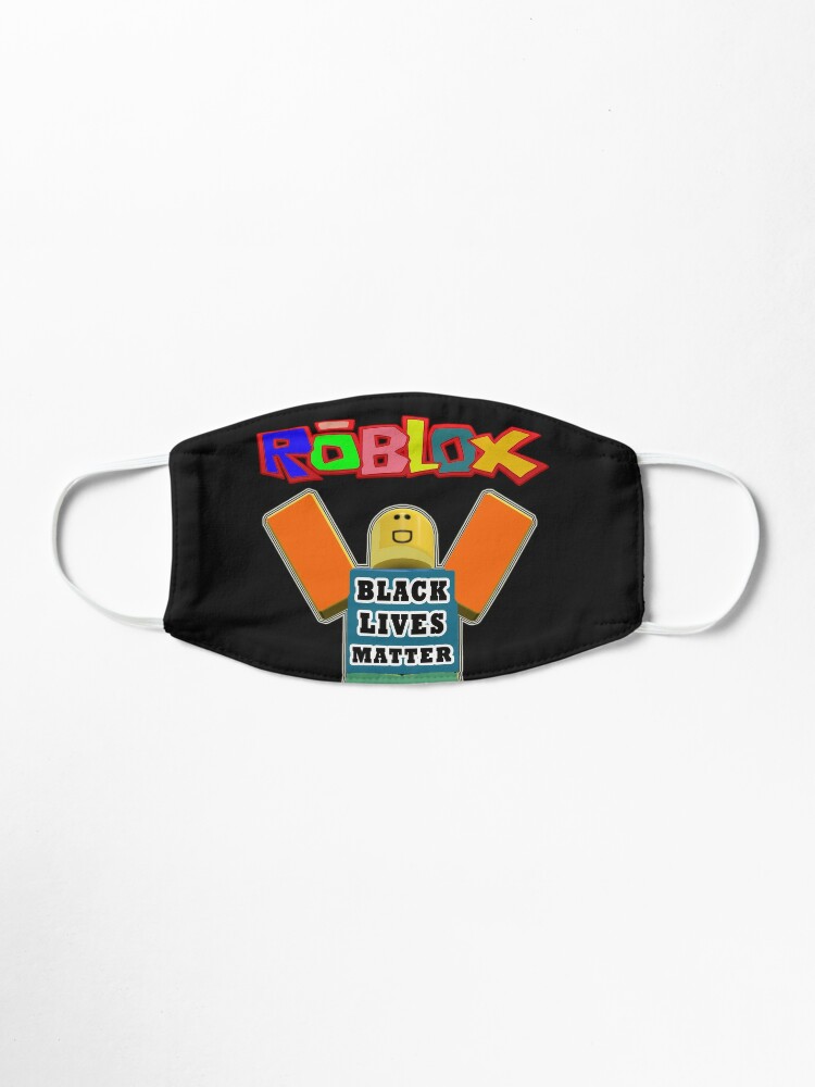 Roblox Black Lives Matter Black Lives Matter Gift Mask By Adam T Shirt Redbubble - dark matter mask roblox