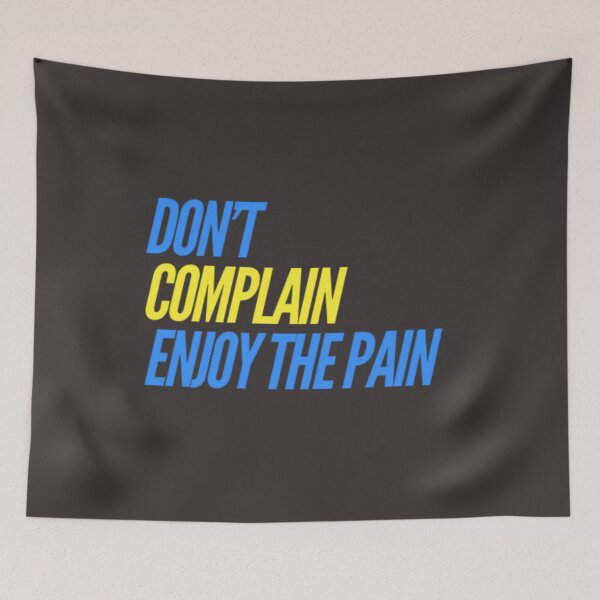 Item preview, Don't Complain, Enjoy the Pain  designed and sold by HeavyAthleticsS.