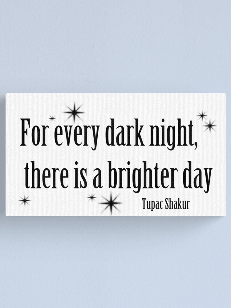 Impression Sur Toile Citation De Tupac Par Nomibee Redbubble