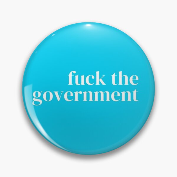 Item preview, fuck the government designed and sold by sofiademos.