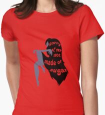 Not Made of Sugar Women's Fitted T-Shirt