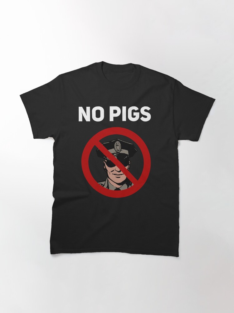 cops pigs shirt