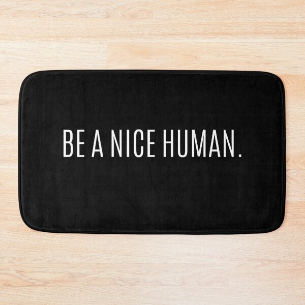 Item preview, Be A Nice Human designed and sold by KunKhalil.