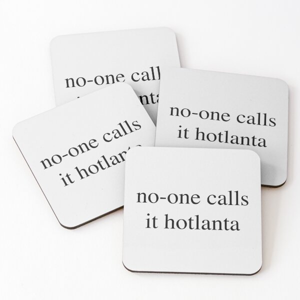 Item preview, No-one calls it Hotlanta designed and sold by fandemonium.