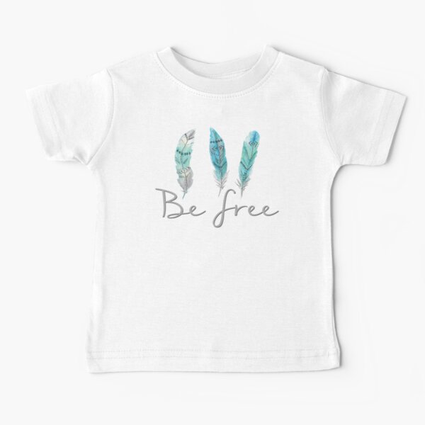 Be Free Watercolour Feathers Tatra Cottage Baby T-Shirt
