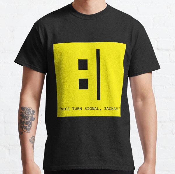 American Disrepair's "Meh Face" - Nice Turn Signal!! Classic T-Shirt