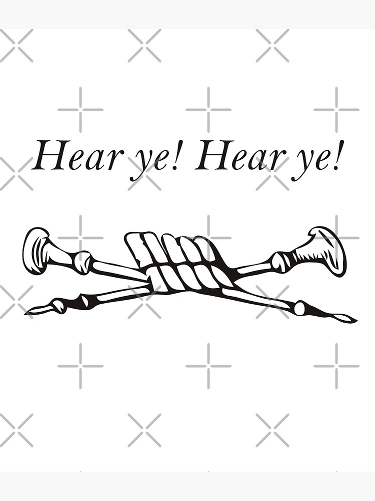 "Hear ye! Hear ye! with antique trumpet image" Poster by VintageTM